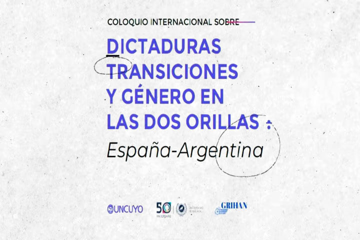 Coloquio Internacional Dictaduras Transiciones y Género en las Dos Orillas: España-Argentina